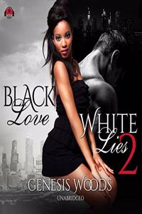 Black Love, White Lies 2