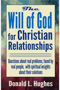 Will of God for Christian Relationships