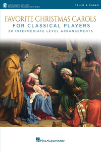 Favorite Christmas Carols for Classical Players - Cello and Piano (Book/Online Audio)
