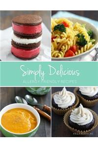 Simply Delicious Allergy Friendly Recipes