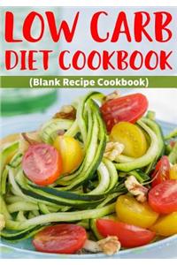 Low Carb Diet Cookbook