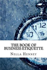 The Book of Business Etiquette