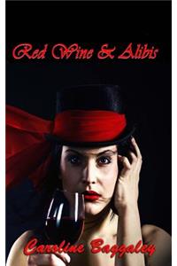 Red Wine & Alibis