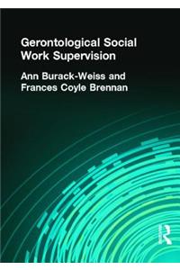 Gerontological Social Work Supervision