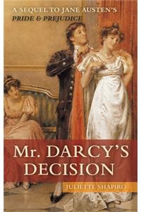 Mr. Darcy's Decision