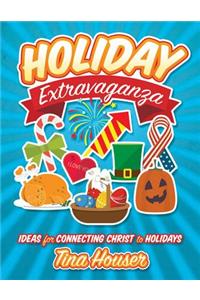 Holiday Extravaganza