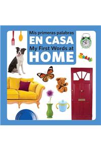 MIS Primeras Palabras En Casa/My First Words at Home