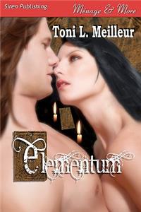 Elementum (Siren Publishing Menage and More)