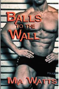 Balls to the Wall
