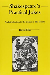 Shakespeare's Practical Jokes