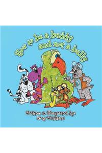 How to Be a Buddy and Not a Bully