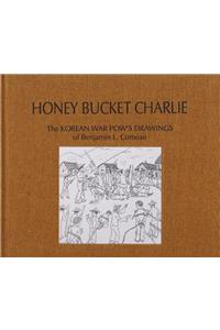 Honey Bucket Charlie