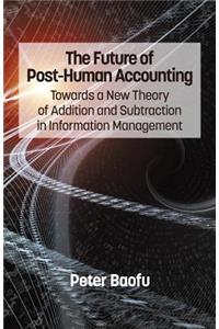 The Future of Post-Human Accounting