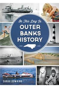 On This Day in Outer Banks History