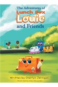 The Adventures of Lunchbox Louie & Friends