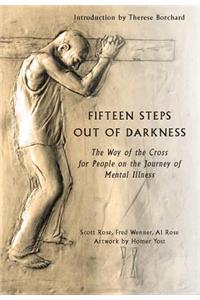 Fifteen Steps Out of Darkness