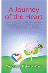 Journey of the Heart: Learning to Thrive, Not Just Survive, With Congenital Heart Disease