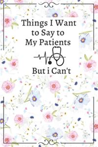 Things I Want to Say to My Patients But i Can't