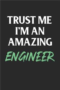 Trust Me I'm An Amazing Engineer; Funny Gag Gift