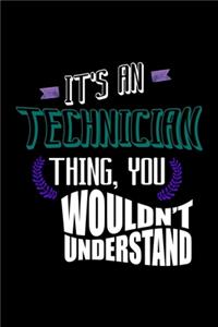 It's a Technician thing, you wouldn't understand