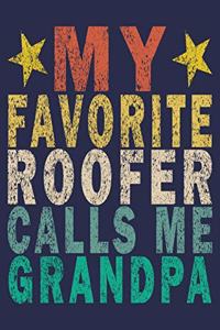 My Favorite Roofer Calls Me Grandpa