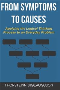 From Symptoms to Causes