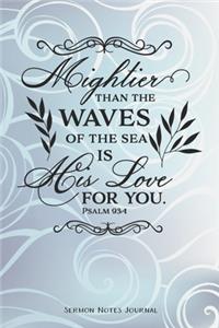 Mightier Than The Waves Of The Sea Is His Love For You Sermon Notes Journal