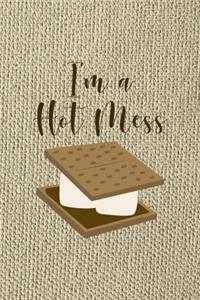 I'm A Hot Mess