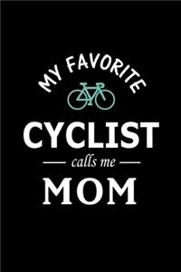 My Favorite Cyclist calls me Mom