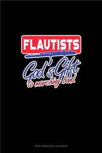 Flautists God's Gift To Marching Band