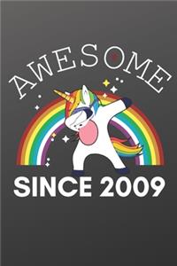 Awesome Since 2009 Notebook for Kids, Birthday Unicorn, Cute Happy Birthday Dabbing Unicorn Birthday Gift Black Cover