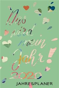 JAHRESPLANER - Das wird mein Jahr 2020!