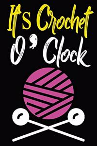 It's Crochet O' Clock Notebook
