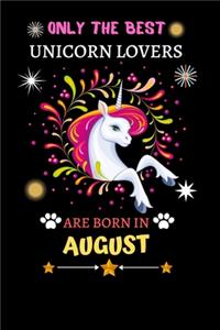 Only The Best Unicorn Lovers Are Born In August