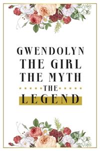 Gwendolyn The Girl The Myth The Legend