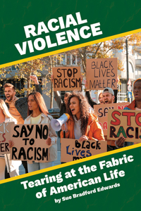 Racial Violence: Tearing at the Fabric of American Life