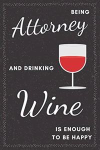 Attorney & Drinking Wine Notebook