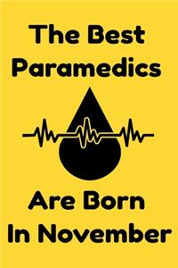The Best Paramedics Are Born In November