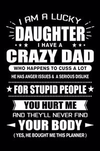 I am a Lucky Daughter of a Crazy Dad