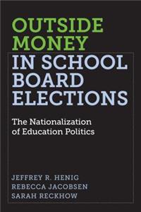 Outside Money in School Board Elections