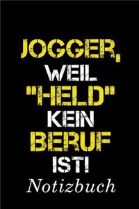 Jogger, Weil 