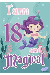 I am 18 and Magical: A mermaid birthday journal for 18 year old girl gift, Birthday Gift for Girls, Journal Notebook for Kids, Drawing writing