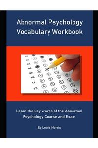 Abnormal Psychology Vocabulary Workbook