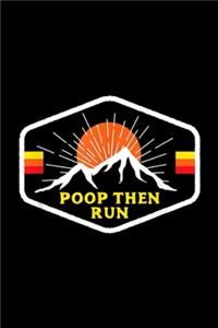 Poop Then Run