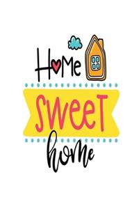 Home Sweet Home