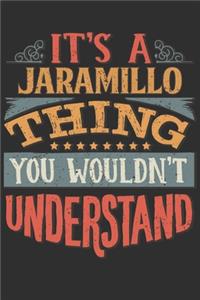 It's A Jaramillo Thing You Wouldn't Understand