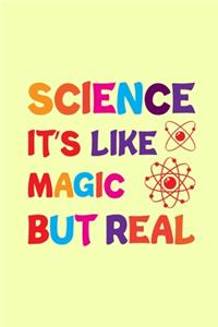 Science It's Like Magic But Real