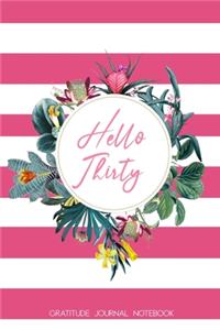 Hello Thirty Gratitude Journal Notebook