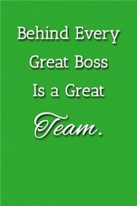 Behind Every Great Boss Is a Great Team Notebook