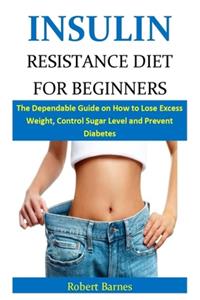 Insulin Resistance Diet for Beginners